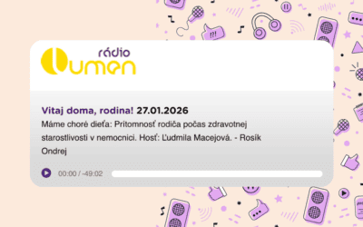 Máme choré dieťa: Prítomnosť rodiča počas zdravotnej starostlivosti v nemocnici